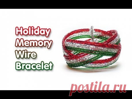 Tutorial: Holiday memory wire bracelet / Браслет из проволоки с памятью
