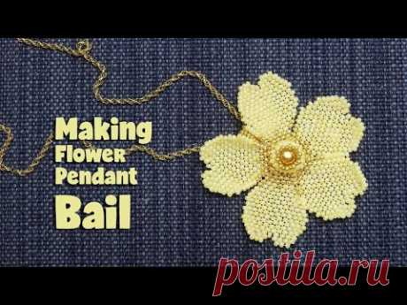 Making Beaded Flower Pendant Bail Tutorial