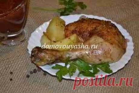 Маринованная домашняя курица в духовке с картошкой. Рецепт с фото | Народные знания от Кравченко Анатолия