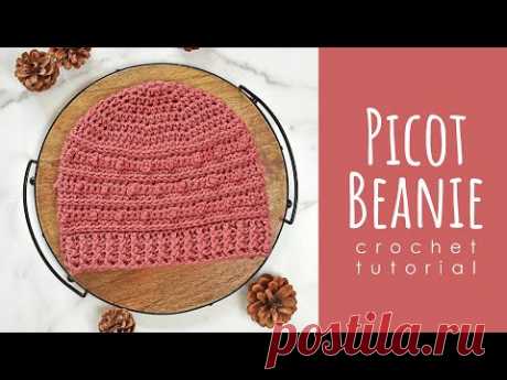 Picot Beanie - Crochet Beanie Tutorial