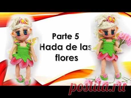 Amigurumi Hada de las flores paso a paso (5/5) - YouTube