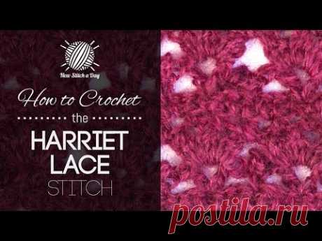 How to Crochet the Harriet Lace Stitch - YouTube