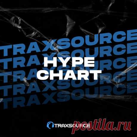 Traxsource Hype Chart April 10th 2023 - HOUSEFTP