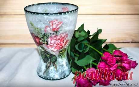 Декупаж стеклянной вазы для цветов. Видео мастер-класс