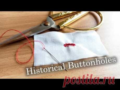 Historical sewing techniques: hand-sewn buttonholes