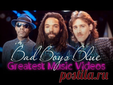 Bad Boys Blue - Greatest Music Videos