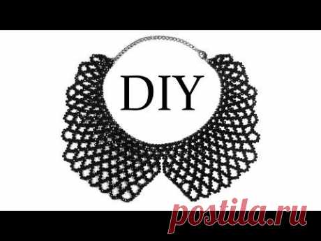 ▶ DIY: How to make beaded necklace (collar) / Как сплести воротник из бисера (бусин) &quot;Сеточка&quot; - YouTube