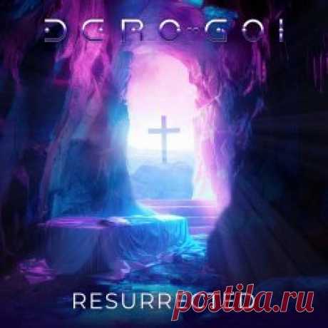 Dero Goi - Resurrected (2024) [Single] Artist: Dero Goi Album: Resurrected Year: 2024 Country: Germany Style: Synthpop, Industrial, Darkwave