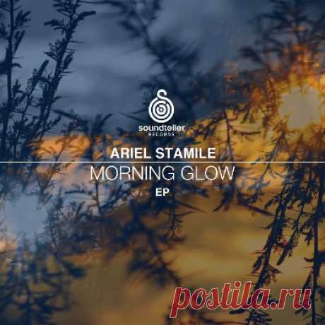 Ariel Stamile – Morning Glow - FLAC Music