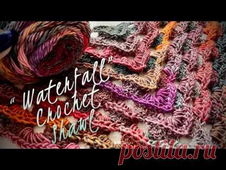 ВЯЖЕМ ШИКАРНУЮ ШАЛЬ КРЮЧКОМ «ВОДОПАД» / БАКТУС / HOW TO CROCHET BEAUTIFUL SHAWL