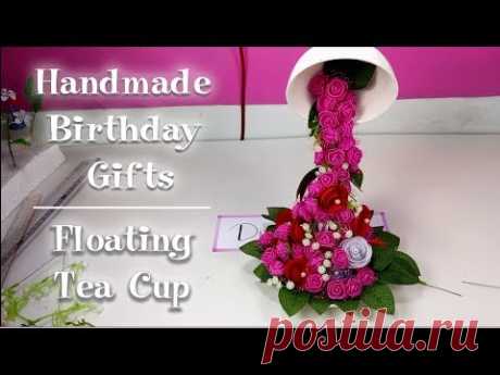 Diy handmade birthday gifts | How to make a floating tea cup | Diy BigBoom