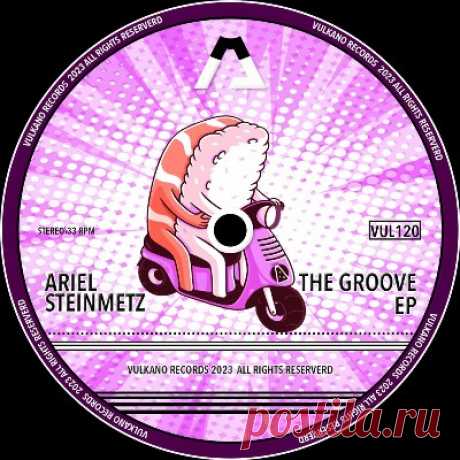 Ariel Steinmetz – The Groove - FLAC Music