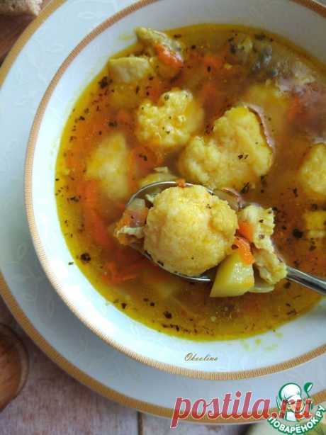 Пряный куриный суп с манными клёцками – кулинарный рецепт