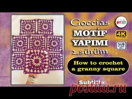 GOCCİAS MOTİF YAPIMI 2. SÜRÜM - How to crochet a granny square - Subtitle