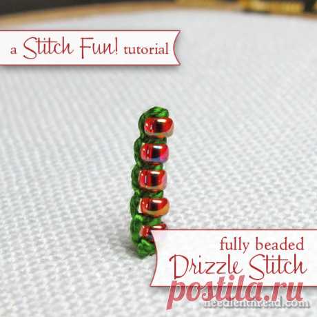 Stitch Fun! Fully Beaded Drizzle Stitch – NeedlenThread.com