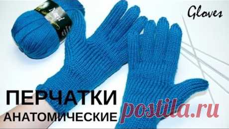 Перчатки с анатомическим пальцем. Вязание спицами. Gloves with anatomic finger. Knitting.