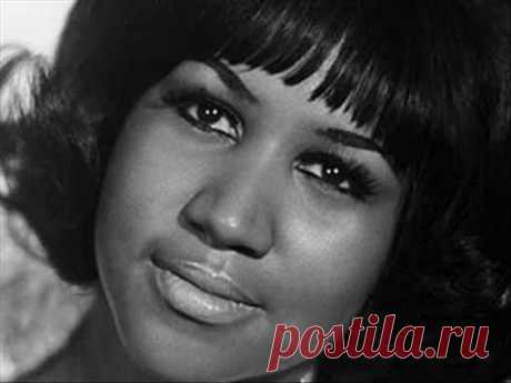 Aretha Franklin - (You Make Me Feel Like) A Natural Woman [1967]