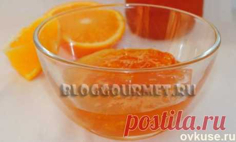 Апельсиновый джем - Простые рецепты Овкусе.ру