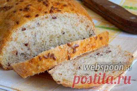 Хлеб с клетчаткой и семенами льна рецепт с фото, как приготовить на Webspoon.ru
