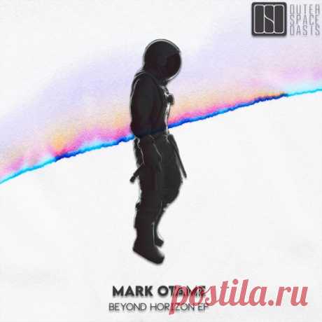 Mark Otame - Beyond Horizon [Outer Space Oasis]