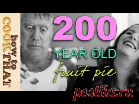 ПЛОДОВ ПАЙ НА 200год-200-year-old fruit pie | How To Cook That Ann Reardon