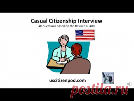 A "Casual" U.S. Citizenship Interview