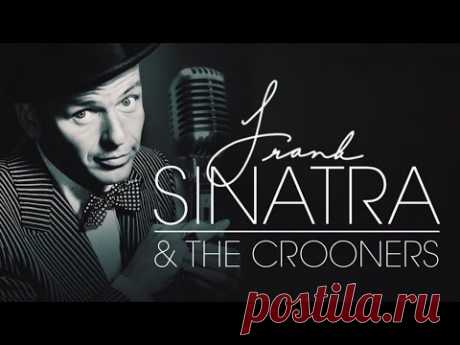 Frank Sinatra & Crooners