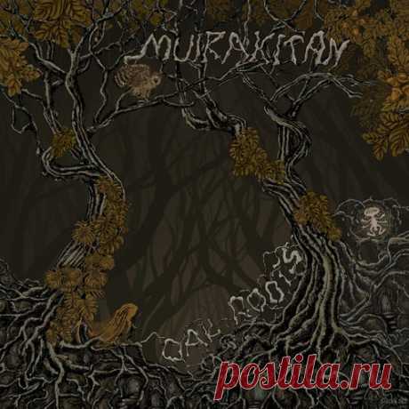 Muirakitan & Kacid, Muirakitan & N3xu5 - Oak Roots [Hekwapi Records]