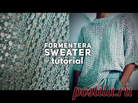 Вяжем РОСКОШНЫЙ ДЖЕМПЕР "FORMENTERA" ✨ 👌 KNITTING SUMMER SWEATER