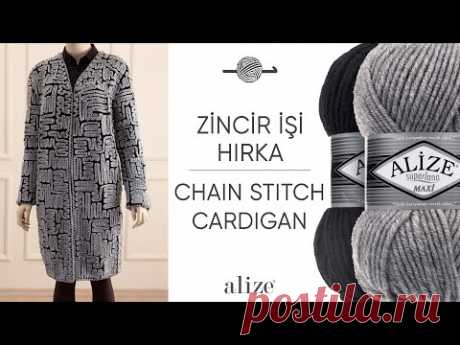 Alize Superlana Maxi ile Zincir İşi Hırka • Chain Stitch Cardigan • Кардиган с воздушными петлями - YouTube