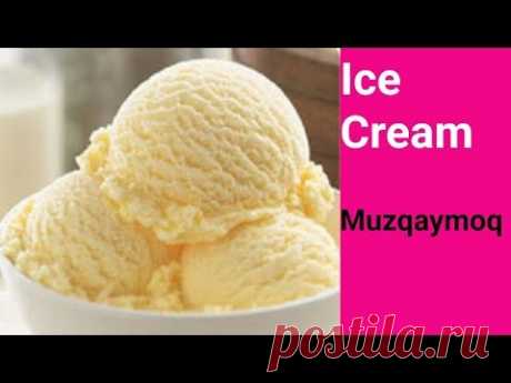 Homemade Ice Cream | Muzqaymoq Tayyorlash | Мороженое