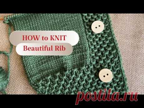 🔥Красивейшая эластичная резинка спицами🔥Super rib stitch knitting