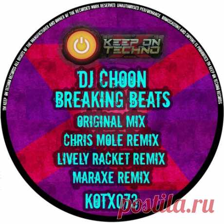 DJ CHOON - Breaking Beats [Keep On Techno X]