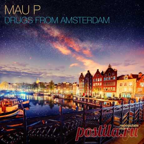 ☞ Mau P - Drugs From Amsterdam [RPM142] ✅ MP3 download ‼️Download Free MP3‼️ Mau P - Drugs From Amsterdam [RPM142].zip | Tech House - minimalmass.net