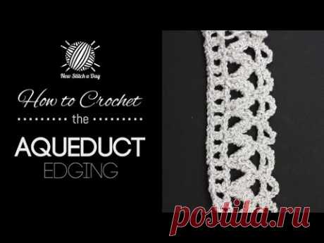 How to Crochet the Aqueduct Edging Stitch - YouTube