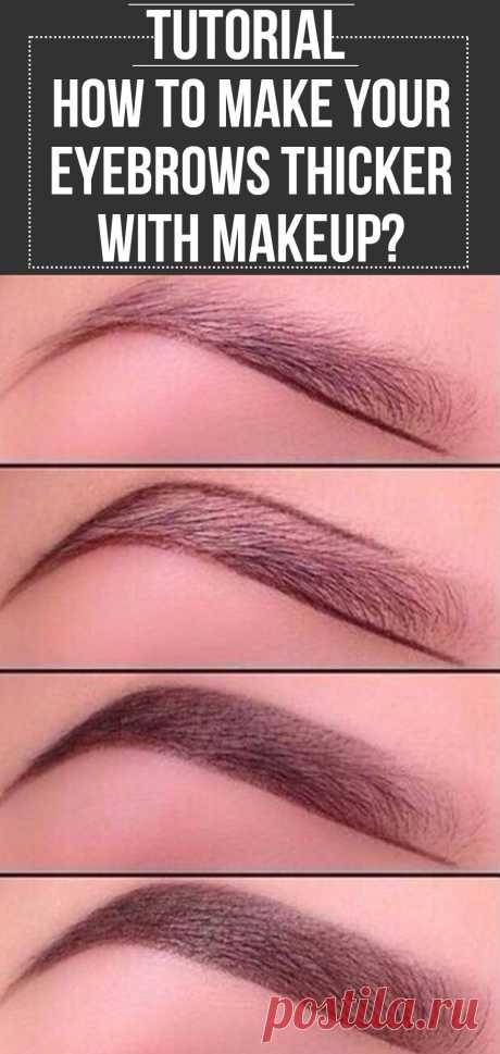 Eyes influence the way we look & grooming them a little enhances the looks. Here is a tutorial on how to make eyebrows thicker with makeup. #eyemakeup #makeup #makeuptutorials