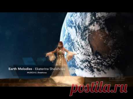 Ekaterina Shelehova -  Earth Melodies