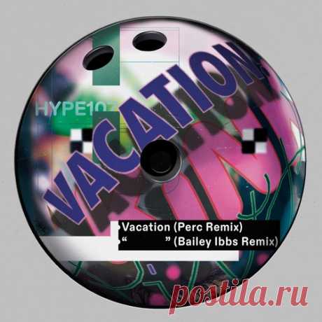 KiNK – Vacation (Remixes) [HYPE107] ✅ MP3 download