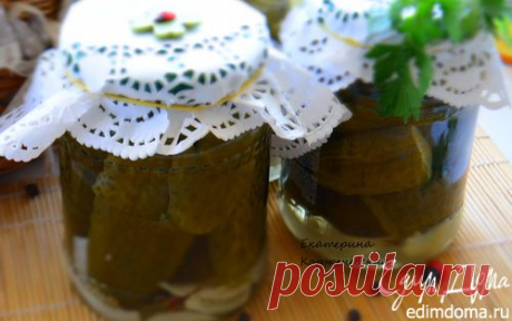 Огурцы по-болгарски | Кулинарные рецепты от «Едим дома!»