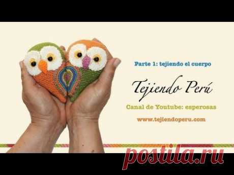 Pareja de buhos tejida a crochet (amigumi) Parte 1: el cuerpo - YouTube