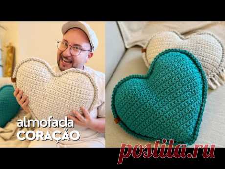ALMOFADA CORAÇÃO em Crochê com a técnica  RAGDOLL -Você vai se apaixonar!! @MarceloNunesCroche