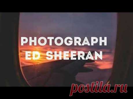 Photograph - Ed sheeran (lirik dan terjemah lagu) - YouTube