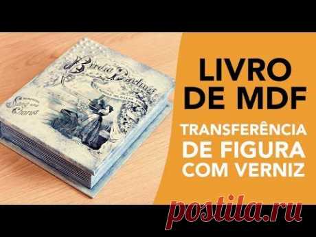 Livro de MDF - Transferência de figura com verniz