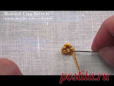 Raised Cup Stitch Приемы объемной вышивки