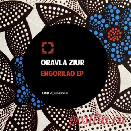 ☞ Oravla Ziur - Engorilao [SK251] ✅ MP3 download ‼️Download Free MP3‼️ Oravla Ziur - Engorilao [SK251].zip | Tech House - minimalmass.net