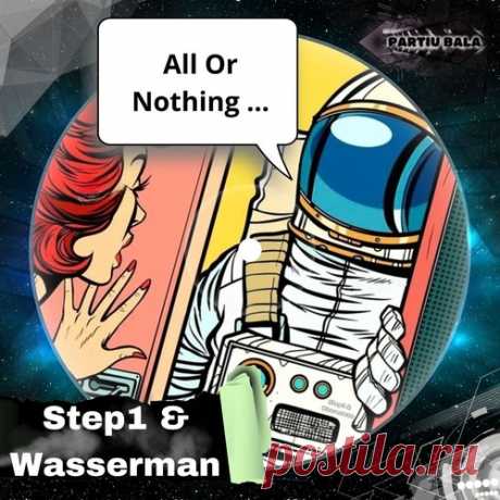 Step1, Wasserman – All or Nothing [BALA35]