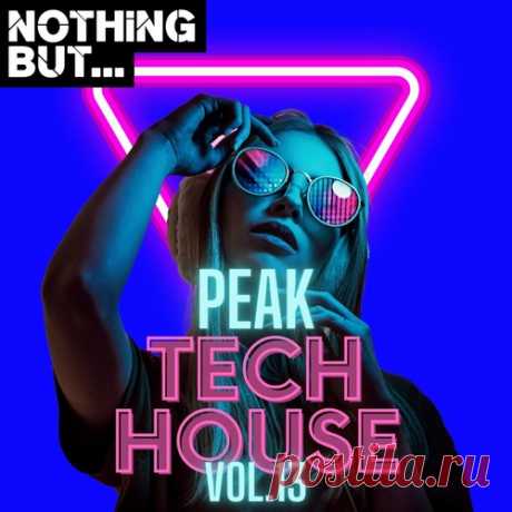 VA – Nothing But… Peak Tech House, Vol. 13 [NBPTH13]