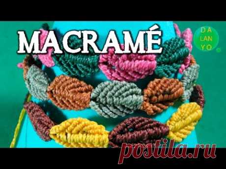 Pulsera de hojas | Macramé |Tutorial paso a paso | - YouTube