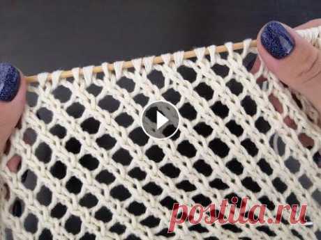 Простая ажурная сетка спицами - оригинальный летний узор.  Openwork mesh knitting. Простая ажурная сетка спицами - оригинальный летний узор. Openwork mesh knitting....