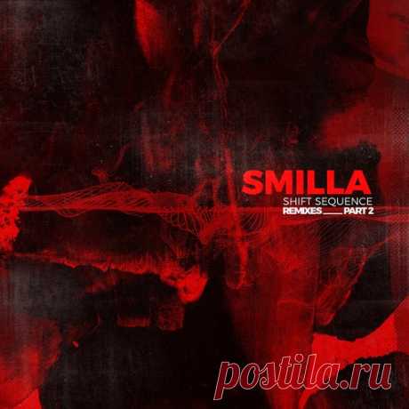 Smilla – Shift Sequence Remixes Part 2 [HHBER036B] Smilla – Shift Sequence Remixes Part 2 [HHBER036B]